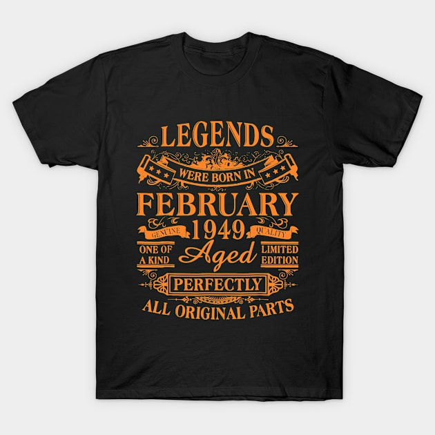 Legends Were Born In February 1949 70thh Birthday T-Shirt by Elsie